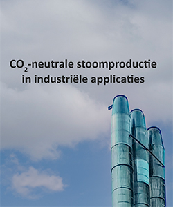 CO2-neutrale stoomproductie in industriële applicatie